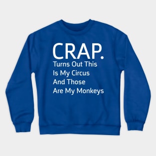Funny-Sarcasm Crewneck Sweatshirt